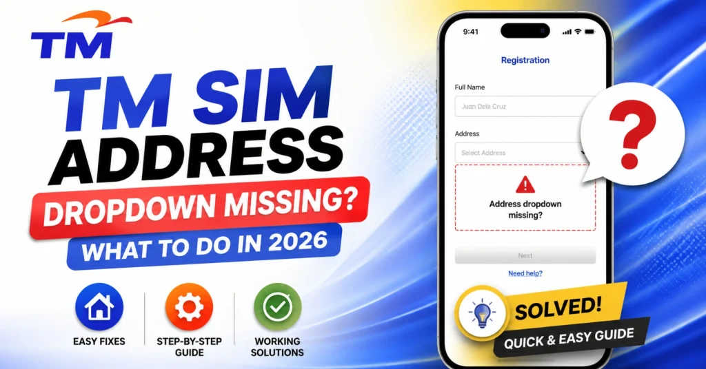 TM SIM Address Dropdown Missing? What to Do in 2026