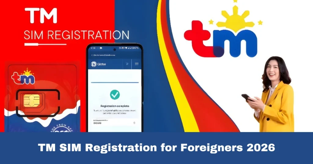 TM SIM Registration for Foreigners 2026