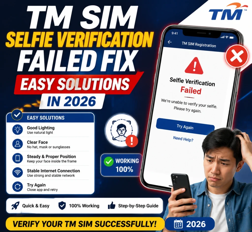 TM SIM Selfie Verification Failed Fix Easy Solutions in 2026